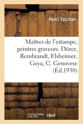 Materialien der Druckgrafik, Maler und Grafiker. Drer, Rembrandt, Elsheimer, Goya, Castiglione Genovese: Daumier, Manet, Englische Bilder, Neue Welt, Zor - Matres de l'Estampe, Peintres Graveurs. Drer, Rembrandt, Elsheimer, Goya, Castiglione Genovese: Daumier, Manet, Images Anglaises, Nouveau Monde, Zor