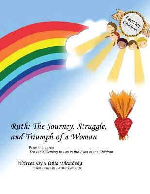 Ruth: Die Reise, der Kampf und der Triumph einer Frau - Ruth: The Journey, Struggle, and Triumph of a Woman