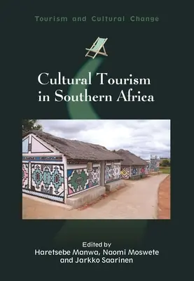 Kulturtourismus im südlichen Afrika - Cultural Tourism in Southern Africa