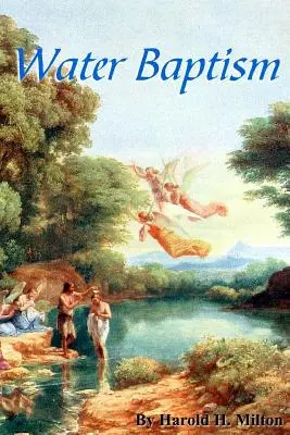 Die Wassertaufe - Water Baptism