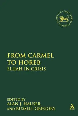 Vom Karmel zum Horeb: Elia in der Krise - From Carmel to Horeb: Elijah in Crisis