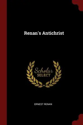 Renans Antichrist - Renan's Antichrist