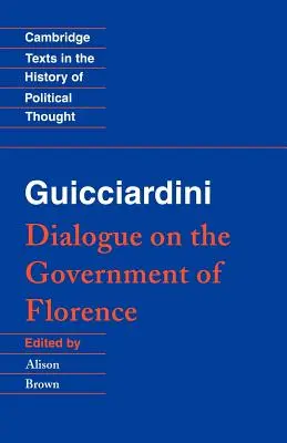 Guicciardini: Dialog über die Regierung von Florenz - Guicciardini: Dialogue on the Government of Florence
