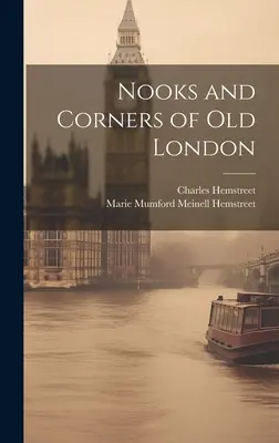 Winkel und Ecken des alten London - Nooks and Corners of Old London