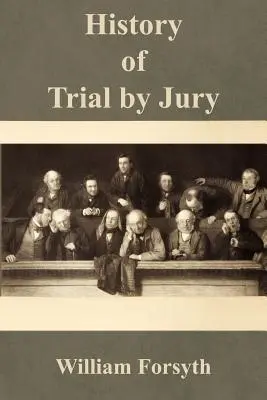 Geschichte des Geschworenenprozesses - History of Trial by Jury