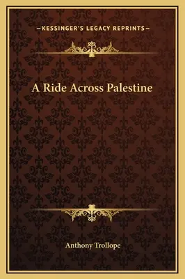 Ein Ritt quer durch Palästina - A Ride Across Palestine