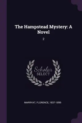 Das Hampstead-Rätsel: Ein Roman: 2 - The Hampstead Mystery: A Novel: 2