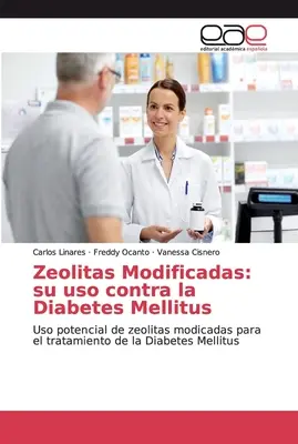 Modifizierte Zeolitas: ihre Verwendung gegen Diabetes Mellitus - Zeolitas Modificadas: su uso contra la Diabetes Mellitus