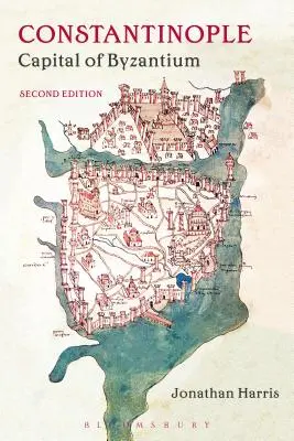 Konstantinopel: Die Hauptstadt von Byzanz - Constantinople: Capital of Byzantium