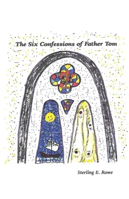 Die sechs Bekenntnisse von Pater Tom - The Six Confessions of Father Tom