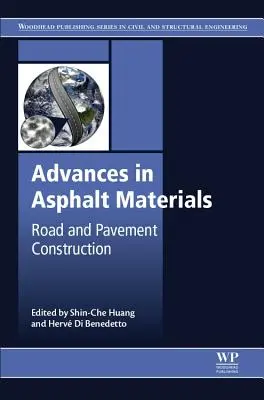 Fortschritte bei Asphaltmaterialien: Straßen- und Gehwegbau - Advances in Asphalt Materials: Road and Pavement Construction