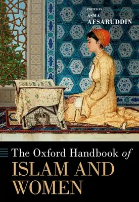 Das Oxford-Handbuch über Islam und Frauen - The Oxford Handbook of Islam and Women