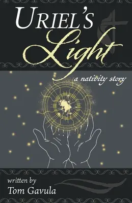 Uriels Licht: Eine Krippengeschichte - Uriel's Light: A Nativity Story