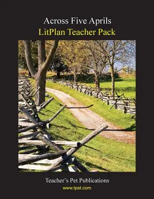 Litplan-Lehrerpaket: Über fünf Aprils - Litplan Teacher Pack: Across Five Aprils