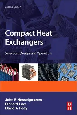 Kompakte Wärmetauscher: Auswahl, Konstruktion und Betrieb - Compact Heat Exchangers: Selection, Design and Operation