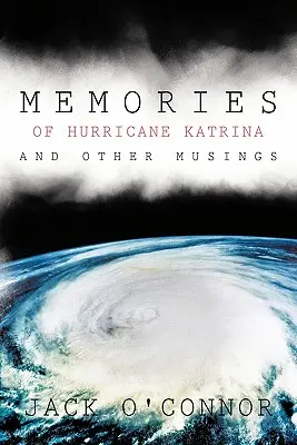 Erinnerungen an den Wirbelsturm Katrina und andere Überlegungen - Memories of Hurricane Katrina and Other Musings