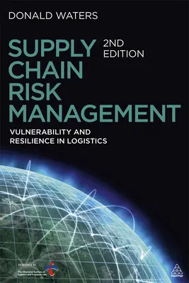 Risikomanagement in der Versorgungskette: Anfälligkeit und Widerstandsfähigkeit in der Logistik - Supply Chain Risk Management: Vulnerability and Resilience in Logistics