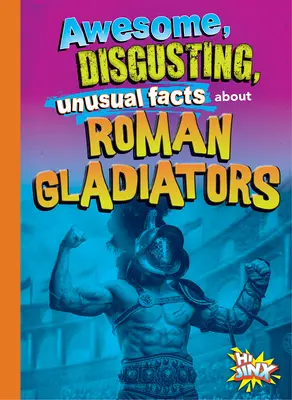 Erstaunliche, ekelhafte und ungewöhnliche Fakten über römische Gladiatoren - Awesome, Disgusting, Unusual Facts about Roman Gladiators