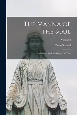 Das Manna der Seele: Meditationen für jeden Tag des Jahres; Band 2 - The Manna of the Soul: Meditations for Each Day of the Year; Volume 2