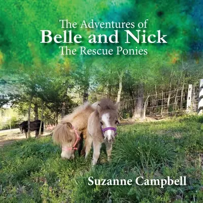 Die Abenteuer von Belle und Nick: Die Rettungsponys - The Adventures of Belle and Nick: The Rescue Ponies