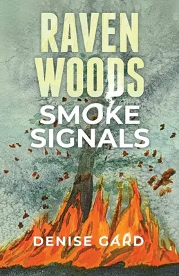 Raven Woods: Rauchsignale - Raven Woods: Smoke Signals