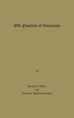 Alte Familien von Louisiana - Old Families of Louisiana