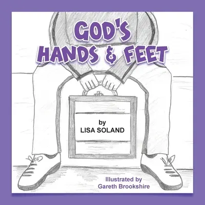 Gottes Hände und Füße - God's Hands and Feet