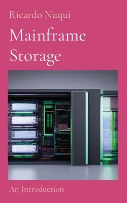 Mainframe-Speicher: Eine Einführung - Mainframe Storage: An Introduction