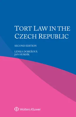 Deliktsrecht in der Tschechischen Republik - Tort Law in the Czech Republic