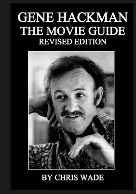Gene Hackman: Der Filmführer - Gene Hackman: The Movie Guide