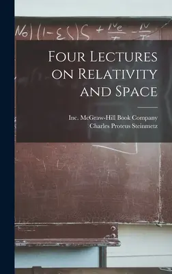 Vier Vorlesungen über Relativität und Raum - Four Lectures on Relativity and Space