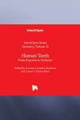 Menschliche Zähne - Von der Funktion zur Ästhetik - Human Teeth - From Function to Esthetics