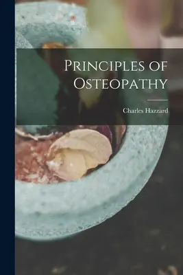 Grundlagen der Osteopathie - Principles of Osteopathy