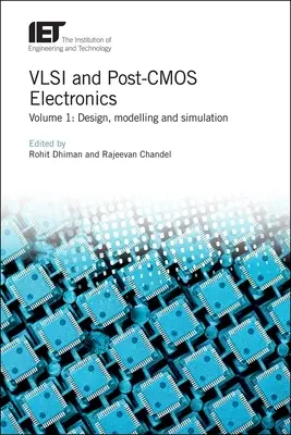 VLSI- und Post-CMOS-Elektronik: Entwurf, Modellierung und Simulation - VLSI and Post-CMOS Electronics: Design, Modelling and Simulation