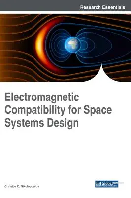 Elektromagnetische Kompatibilität für die Entwicklung von Raumfahrtsystemen - Electromagnetic Compatibility for Space Systems Design