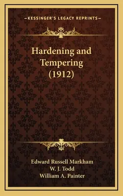 Härten und Anlassen (1912) - Hardening and Tempering (1912)