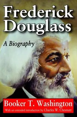 Frederick Douglass: Eine Biographie - Frederick Douglass: A Biography