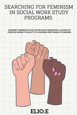 Auf der Suche nach Feminismus in Studiengängen der Sozialen Arbeit - Searching for Feminism in Social Work Study Programs