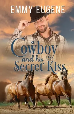 Ein Cowboy und sein heimlicher Kuss - A Cowboy and his Secret Kiss