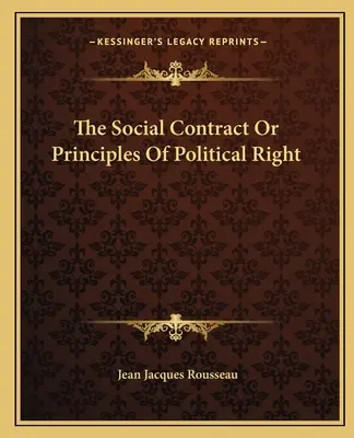 Der Gesellschaftsvertrag oder Grundsätze des politischen Rechts - The Social Contract Or Principles Of Political Right