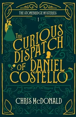 Die seltsame Versendung des Daniel Costello - The Curious Dispatch of Daniel Costello