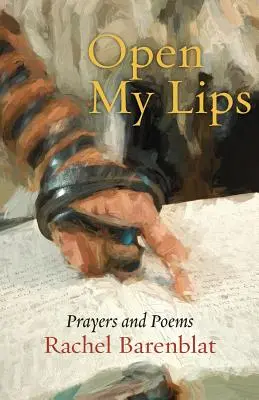 Öffne meine Lippen: Gebete und Gedichte - Open My Lips: Prayers and Poems