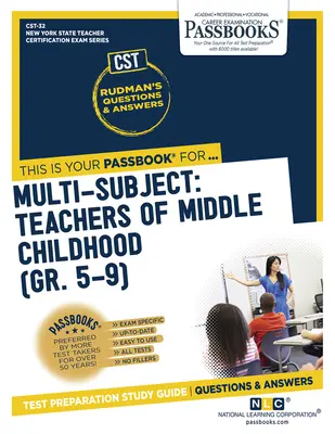 Multi-Subject: Lehrer der mittleren Kindheit (Gr 5-9) (Cst-32): Sparbücher Studienführer Band 32 - Multi-Subject: Teachers of Middle Childhood (Gr 5-9) (Cst-32): Passbooks Study Guide Volume 32