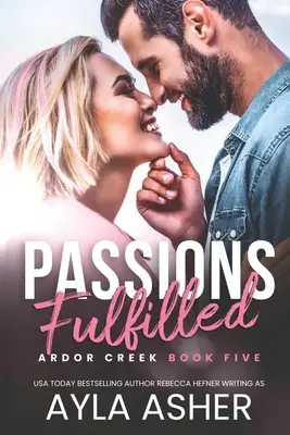 Erfüllte Leidenschaften - Passions Fulfilled