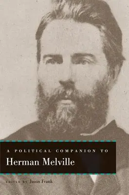 Ein politischer Begleiter zu Herman Melville - A Political Companion to Herman Melville