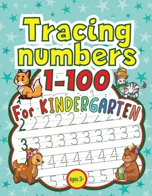 Zahlen 1-100 für den Kindergarten - Tracing Numbers 1-100 for Kindergarten