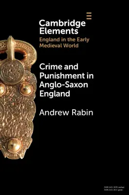 Verbrechen und Bestrafung im angelsächsischen England - Crime and Punishment in Anglo-Saxon England