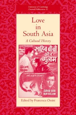 Liebe in Südasien: Eine Kulturgeschichte - Love in South Asia: A Cultural History