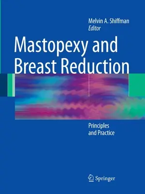 Mastopexie und Brustverkleinerung: Grundsätze und Praxis - Mastopexy and Breast Reduction: Principles and Practice