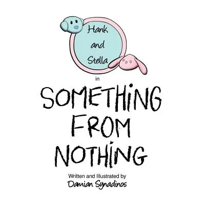 Etwas aus dem Nichts - Something from Nothing